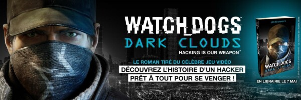 WATCH_DOGS Dark Clouds – Un DLC ? Non, un livre !