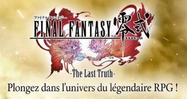 Final Fantasy Type-0 -The Last Truth-